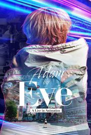 Adam by Eve A Live in Animation (2022) - ดูหนังออนไลน์ Kodsanook