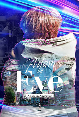 Adam by Eve A Live in Animation (2022) - ดูหนังออนไลน์ Kodsanook