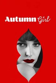 Autumn Girl (2022) - ดูหนังออนไลน์ Kodsanook