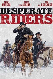 The Desperate Riders (2022) - ดูหนังออนไลน์ Kodsanook