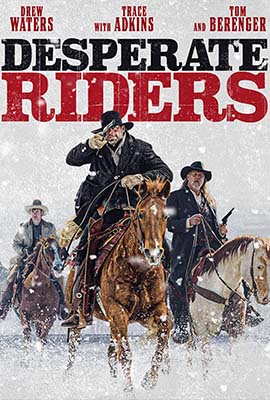 The Desperate Riders (2022) - ดูหนังออนไลน์ Kodsanook