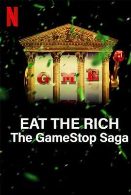 ดูซีรี่ย์ Eat the Rich: The GameStop Saga (2022) ซับไทย เต็มเรื่อง | Kodsanook