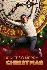 ดูหนัง A Not So Merry Christmas (2022) คริสต์มาสไม่หรรษา ซับไทย เต็มเรื่อง | Kodsanook