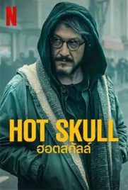 ดูซีรี่ย์ Hot Skull (2022) ฮอตสกัลล์ ซับไทย เต็มเรื่อง | Kodsanook