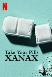 ดูหนัง Take Your Pills: Xanax (2022) เทค ยัวร์ พิลส์ ซาแน็กซ์ ซับไทย เต็มเรื่อง | Kodsanook