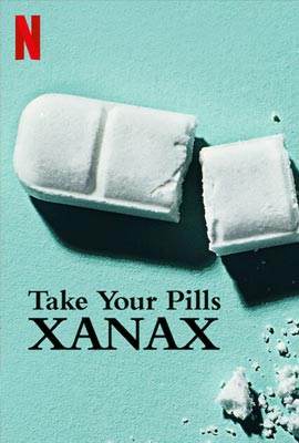 ดูหนัง Take Your Pills: Xanax (2022) เทค ยัวร์ พิลส์ ซาแน็กซ์ ซับไทย เต็มเรื่อง | Kodsanook