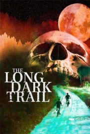 ดูหนัง The Long Dark Trail (2022) ซับไทย เต็มเรื่อง | Kodsanook