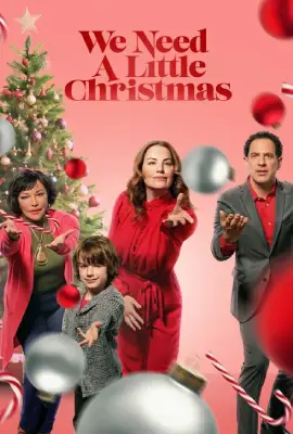 We Need a Little Christmas