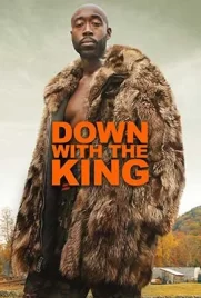 Down with the King 2021 - ดูหนังออนไลน์ Kodsanook
