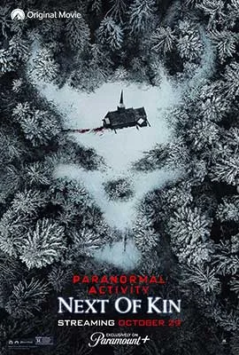 Paranormal Activity Next of Kin 2021 - ดูหนังออนไลน์ Kodsanook