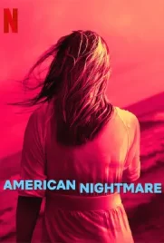 American Nightmare (2024) - ดูหนังออนไลน์ Kodsanook