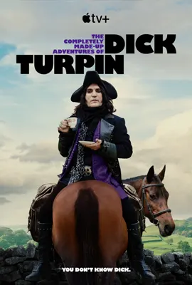 The Completely Made Up Adventures of Dick Turpin - ดูหนังออนไลน์ Kodsanook