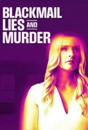 Blackmail, Lies and Murder (2024) - ดูหนังออนไลน์ Kodsanook