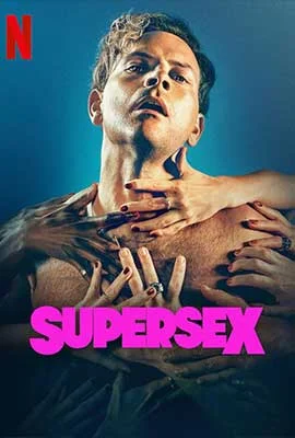 Supersex (2024) - ดูหนังออนไลน์ Kodsanook