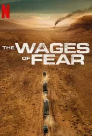 The Wages of Fear (2024) - ดูหนังออนไลน์ Kodsanook