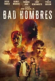 Bad Hombres (2024) - ดูหนังออนไลน์ Kodsanook