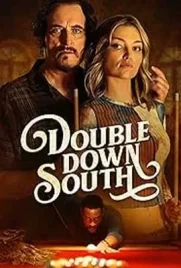 Double Down South (2024) - ดูหนังออนไลน์ Kodsanook