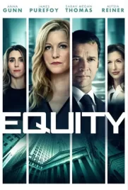 Equity (2016) - ดูหนังออนไลน์ Kodsanook