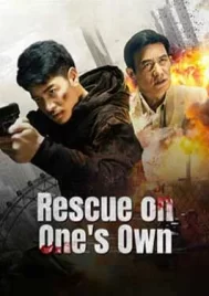 Rescue on One’s Own (2024) - ดูหนังออนไลน์ Kodsanook