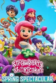 Strawberry Shortcake’s Spring Spectacular (2024) - ดูหนังออนไลน์ Kodsanook