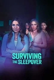 Surviving the Sleepover (2024) - ดูหนังออนไลน์ Kodsanook