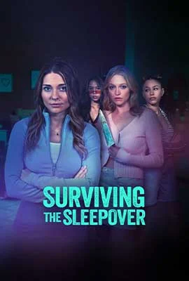 Surviving the Sleepover (2024) - ดูหนังออนไลน์ Kodsanook