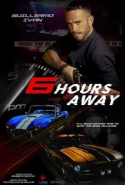 6 Hours Away - ดูหนังออนไลน์ Kodsanook