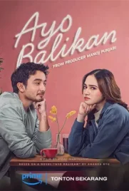 Ayo Balikan - ดูหนังออนไลน์ Kodsanook