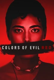 Colors of Evil Red (2024) - ดูหนังออนไลน์ Kodsanook