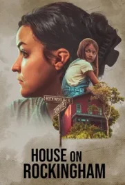 House on Rockingham - ดูหนังออนไลน์ Kodsanook