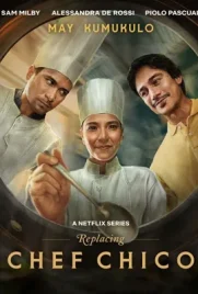 Replacing Chef Chico (2023) - ดูหนังออนไลน์ Kodsanook
