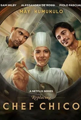 Replacing Chef Chico (2023) - ดูหนังออนไลน์ Kodsanook