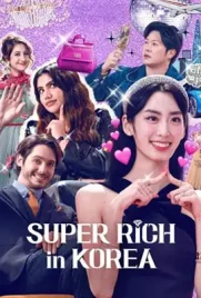 Super Rich in Korea (2024) - ดูหนังออนไลน์ Kodsanook