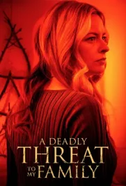 A Deadly Threat to My Family - ดูหนังออนไลน์ Kodsanook