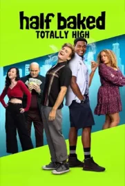 Half Baked Totally High - ดูหนังออนไลน์ Kodsanook