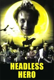 Headless Hero - ดูหนังออนไลน์ Kodsanook