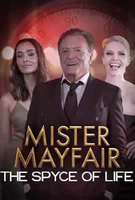 Mister Mayfair The Spyce of Life - ดูหนังออนไลน์ Kodsanook