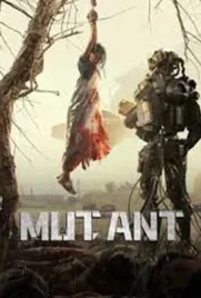 Mutant (2024) - ดูหนังออนไลน์ Kodsanook
