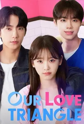 Our Love Triangle - ดูหนังออนไลน์ Kodsanook