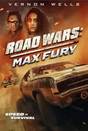 Road Wars Max Fury - ดูหนังออนไลน์ Kodsanook