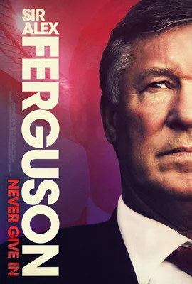Sir Alex Ferguson Never Give In (2021) - ดูหนังออนไลน์ Kodsanook
