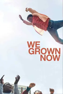We Grown Now - ดูหนังออนไลน์ Kodsanook