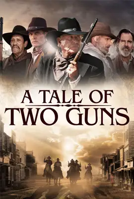A Tale of Two Guns - ดูหนังออนไลน์ Kodsanook