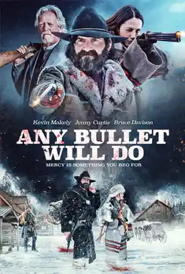 Any Bullet Will Do - ดูหนังออนไลน์ Kodsanook