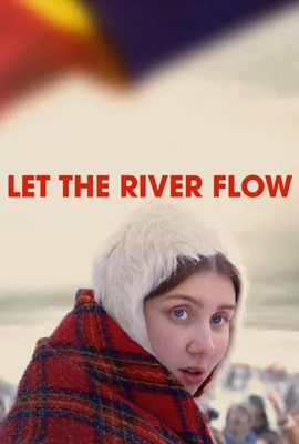 Let the River Flow - ดูหนังออนไลน์ Kodsanook
