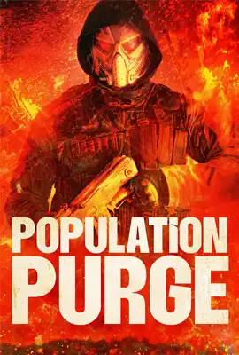 Population Purge - ดูหนังออนไลน์ Kodsanook