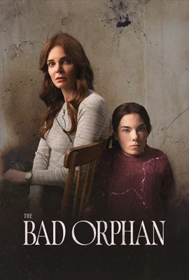 The Bad Orphan - ดูหนังออนไลน์ Kodsanook
