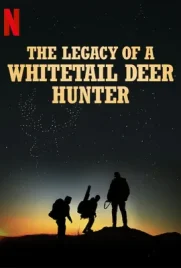 The Legacy of a Whitetail Deer Hunter - ดูหนังออนไลน์ Kodsanook