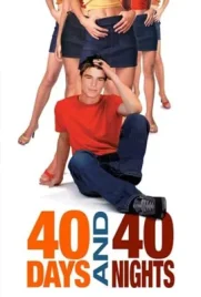 40 Days and 40 Nights - ดูหนังออนไลน์ Kodsanook