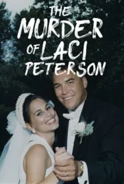 American Murder Laci Peterson (2024) - ดูหนังออนไลน์ Kodsanook